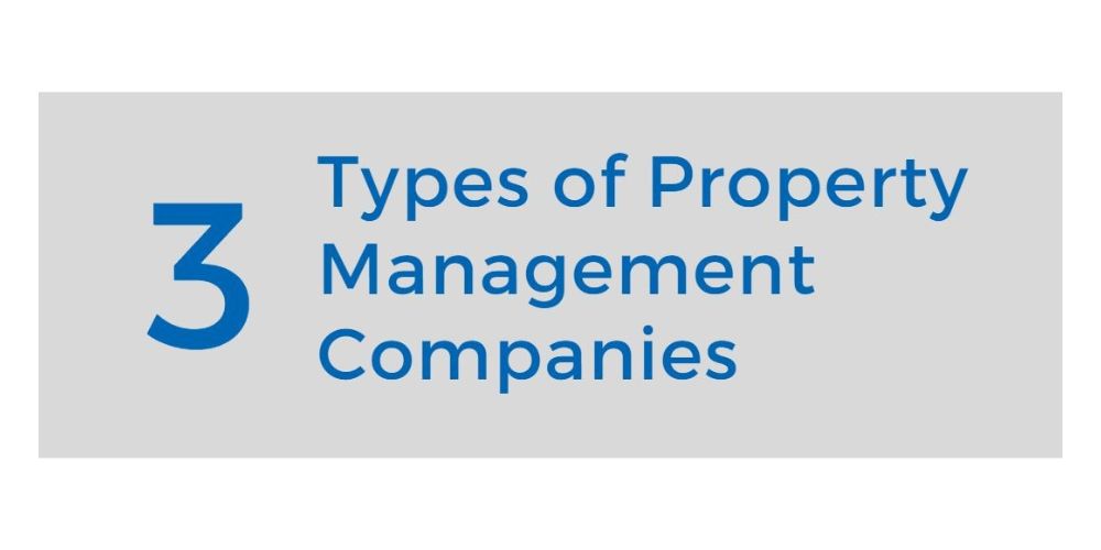 3 Types of Property Management Companies